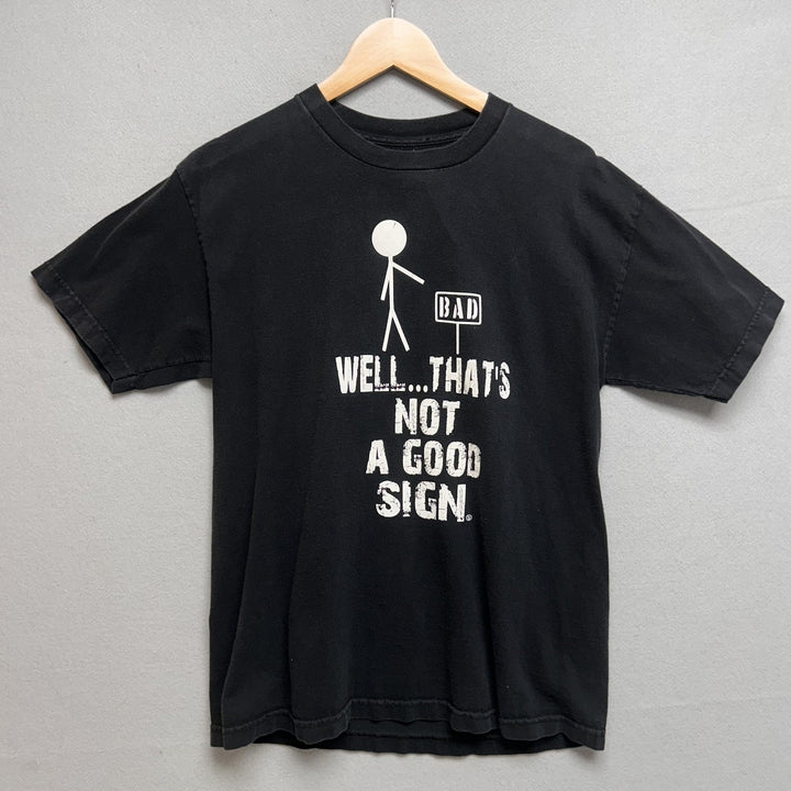 Y2K Funny "Well...That Not A Good Sign" Black Shirt Size Medium