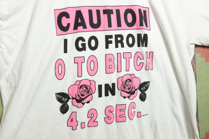 I go from 0 to Bitch Vintage T Shirt XL 90s