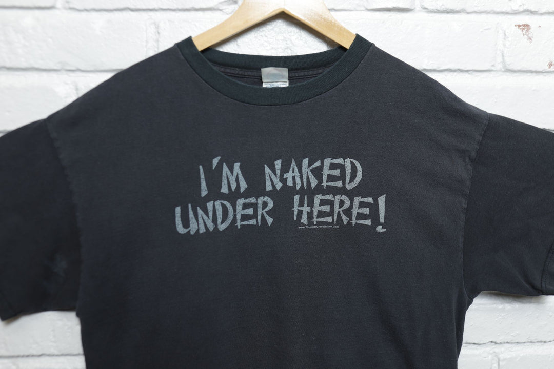 I'm Naked Vintage Funny T Shirt 2000s Large
